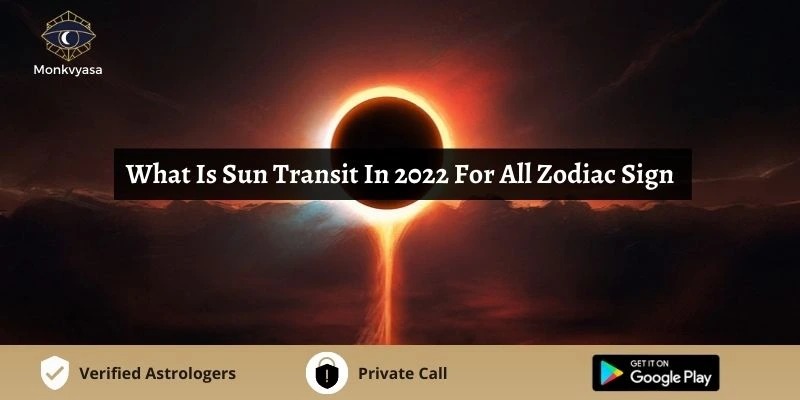 Sun Transit In 2022